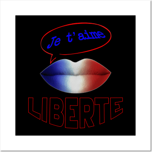 FRANCE JE TAIME LIBERTE Posters and Art